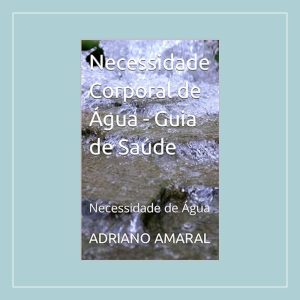 Necessidade Corporal de Água